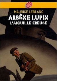 Arsène Lupin : L'aiguille creuse