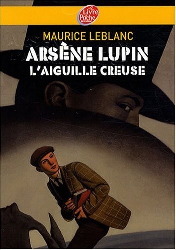 Arsène Lupin : L'aiguille creuse