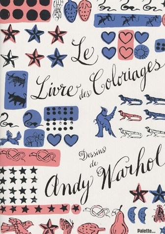Le Livre des Coloriages : Dessins de Andy Warhol