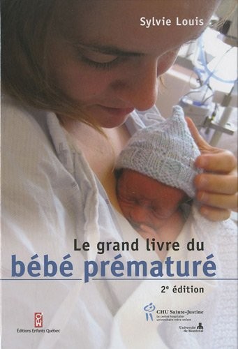 Le grand livre du bébé prématuré