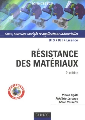 Résistance des matériaux - 2ème édition - Cours, exercices et applications industrielles