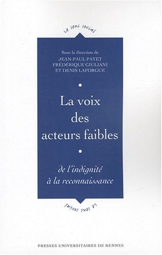 La voix des acteurs faibles : De l'indignité à la reconnaissance