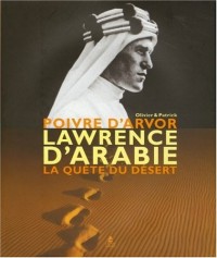 Lawrence d'Arabie la quete du désert