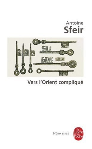 Vers l'Orient compliqué : Les américains et le monde arabe