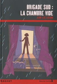 Brigade sud : La chambre vide