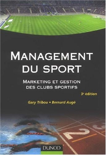 Management du sport : Marketing et gestion des clubs sportifs