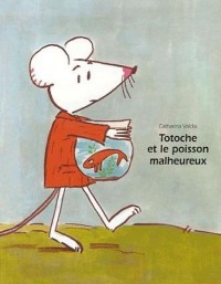 Totoche et le poisson malheureux