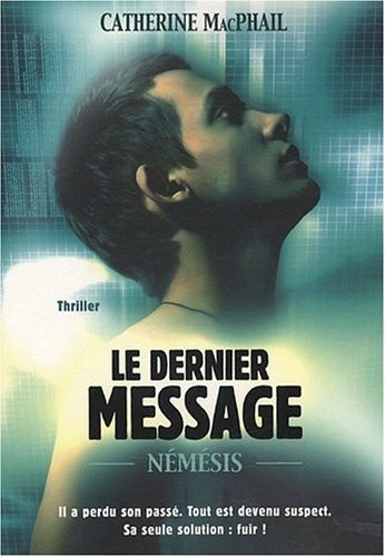 1. Nemesis : Le dernier message