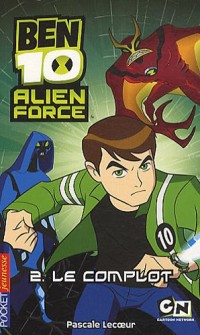 2. Ben 10 Alien Force - Le complot