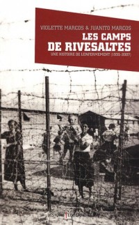 Les camps de Risevaltes : Une histoire de l'enfermement (1935-2007)