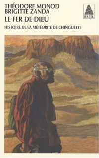 Le fer de Dieu : Histoire de la météorite de Chinguetti