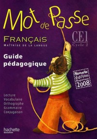 Français CE1 Mot de passe : Guide pédagogique, programmes 2008 (1CD audio)