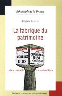 La fabrique du patrimoine : 