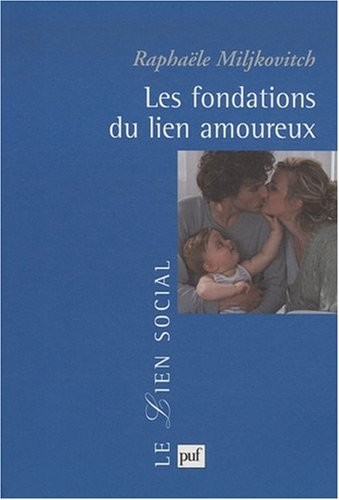 Les fondations du lien amoureux