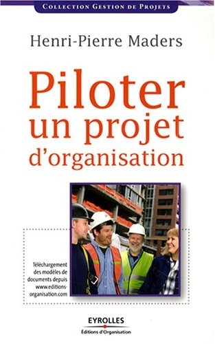 Piloter un projet d'organisation