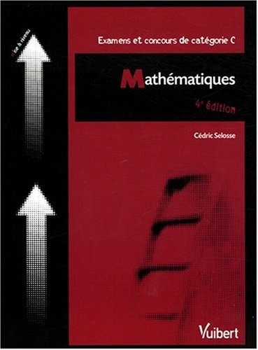 Mathématiques : Examens et concours de catégorie C