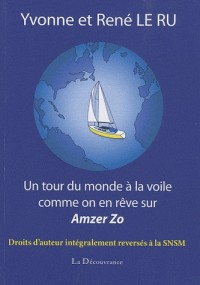 Un Tour du Monde à la voile comme on en rêve avec Amzer Zo