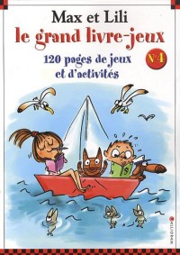 Max et Lili : Le grand livre-jeux n°4