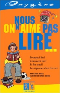 Nous, on n'aime pas lire