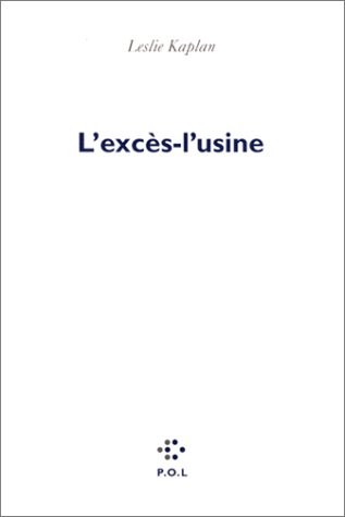 L'Excès-l'usine [9782867440786]