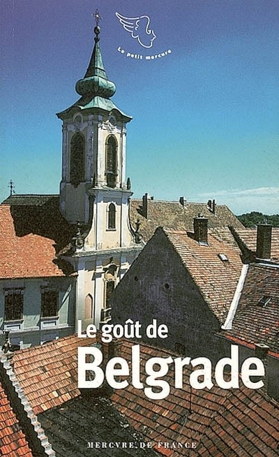 Le goût de Belgrade