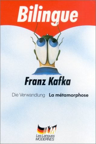 Die Verwandlung/La Métamorphose [9782253047773]