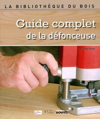 Guide complet de la défonceuse