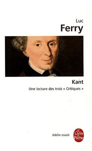 Kant : Une lecture des trois Critiques