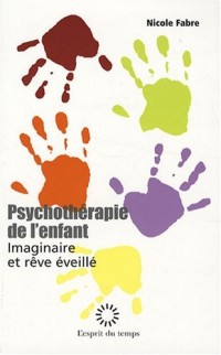 LA PSYCHOTHÉRAPIE DE L'ENFANT