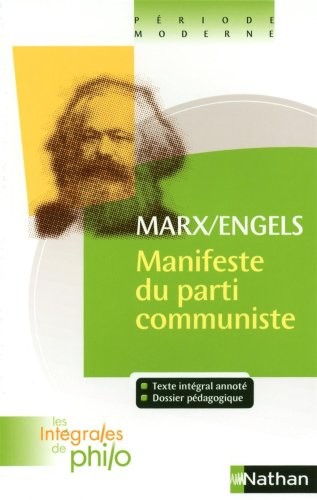 Intégrales de Philo - MARX/ENGELS, Manifeste du Parti Communiste