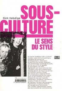 Sous-culture : le sens du style