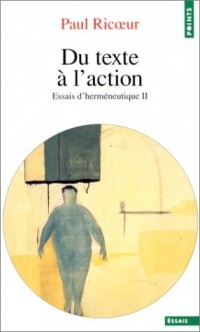 Du texte à l'action. Essais d'herméneutique, t. 2