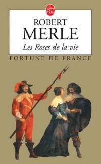 Fortune de France, tome 9 : Les Roses de la vie