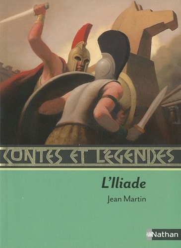 Contes et Légendes : L'Iliade