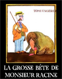 La Grosse Bête de monsieur Racine