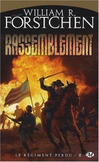 Le Régiment perdu, Tome 2: Rassemblement