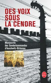 Des voix sous la cendre : Manuscrits des Sonderkommandos d'Auschwitz-Birkenau