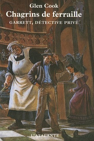 Garrett, détective privé, Tome 4 : Chagrins de ferraille [9782841723645]