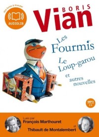 Les Fourmis, Le Loup-garou et autres nouvelles (cc) - Audio livre 1CD MP3 - 294 Mo
