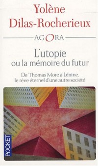 L'utopie ou la mémoire du futur