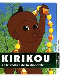 Kirikou et le collier de la discorde