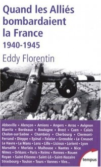 Quand les Alliés bombardaient la France