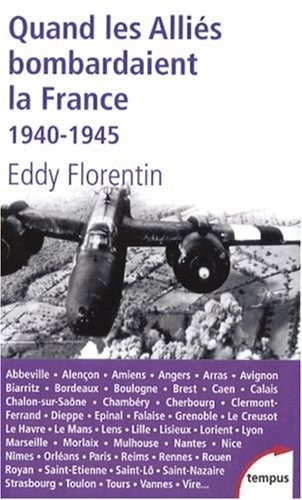 Quand les Alliés bombardaient la France