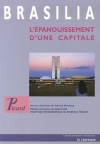 Brasilia : L'épanouissement d'une capitale