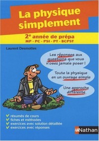 La physique simplement en deuxième année de prépa MPSI - PCSI - PTSI - BCPST