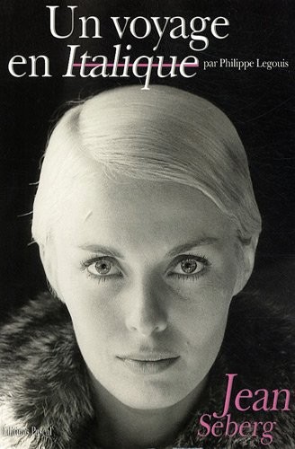 UN VOYAGE EN ITALIQUE. JEAN SEBERG