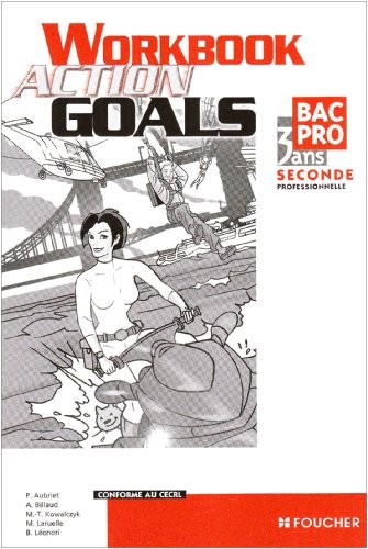 Anglais Action Goals 2nd Bac Pro. Wordbook