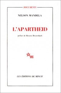 L'Apartheid : Précédé d'une lettre de Breyten Breytenbach