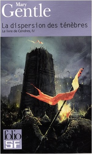 Le Livre de Cendres, IV : La dispersion des ténèbres