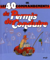 Les 40 commandements du Permis de Conduire